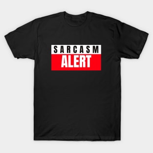 Sarcasm alert T-Shirt